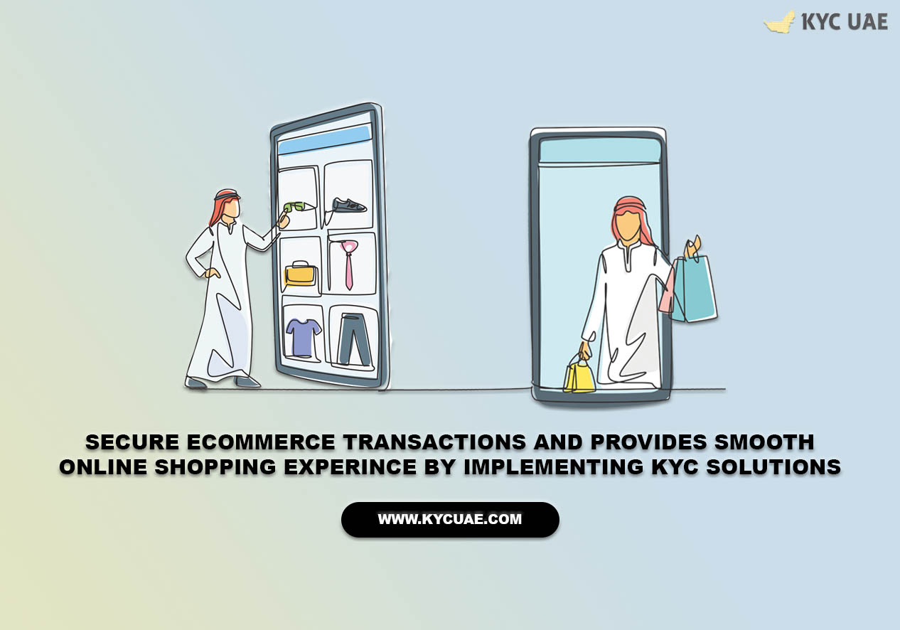 KYC Solutions Provider For Ecommerce Businesses UAE
